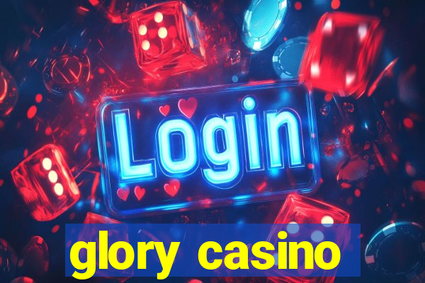 glory casino