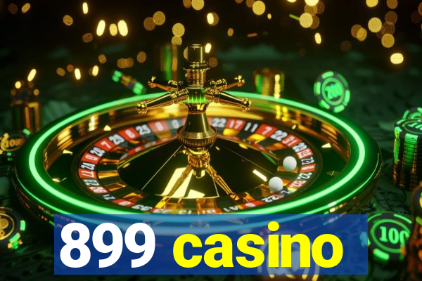 899 casino