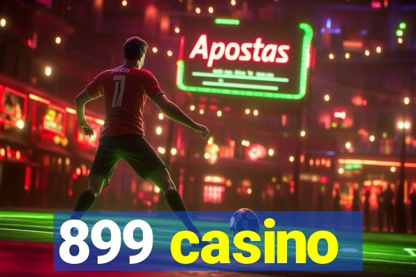 899 casino