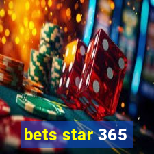 bets star 365