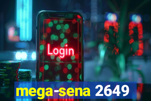 mega-sena 2649