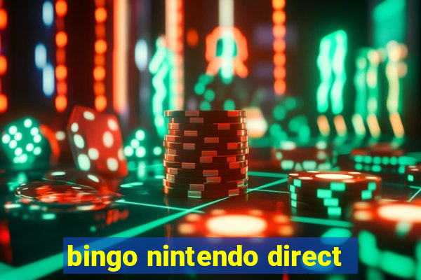 bingo nintendo direct