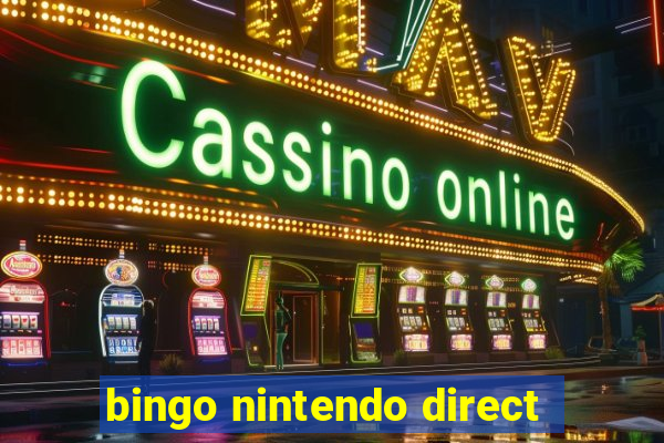 bingo nintendo direct