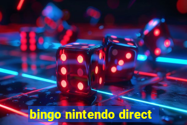 bingo nintendo direct