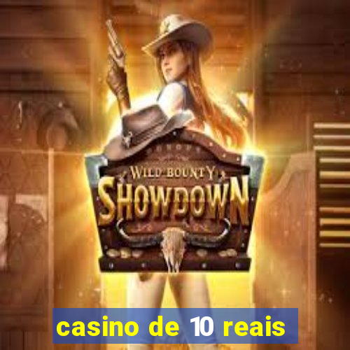 casino de 10 reais