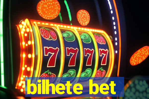 bilhete bet