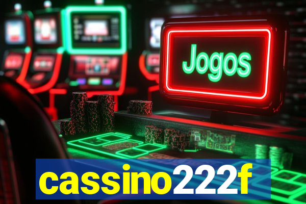 cassino222f