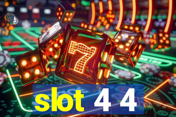 slot 4 4