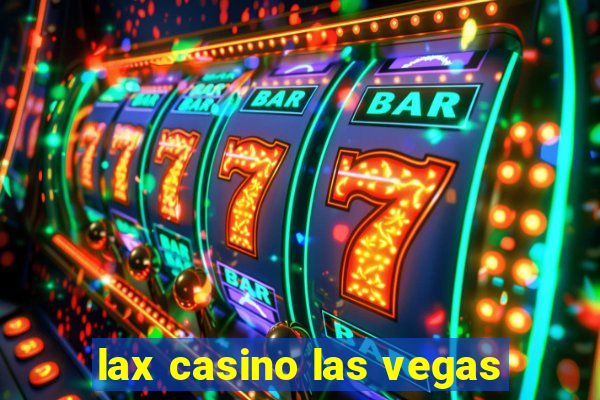 lax casino las vegas