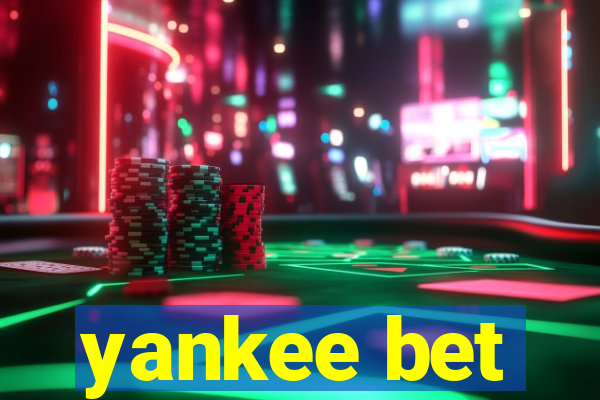 yankee bet