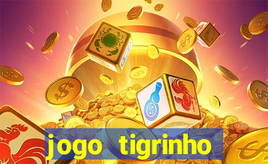 jogo tigrinho plataforma nova