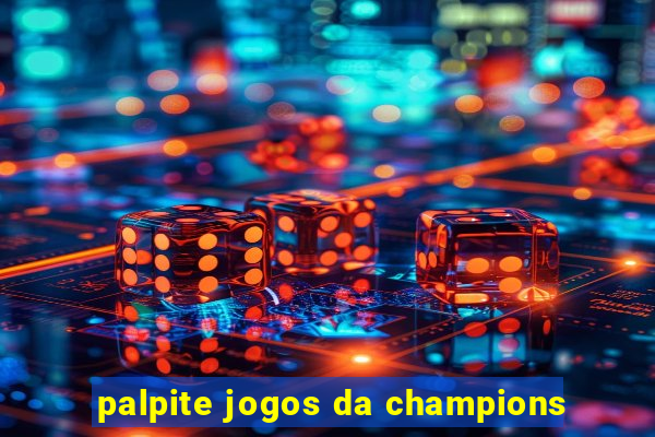 palpite jogos da champions