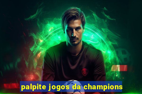 palpite jogos da champions