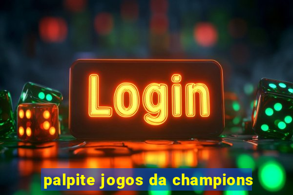 palpite jogos da champions