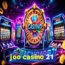 joo casino 21