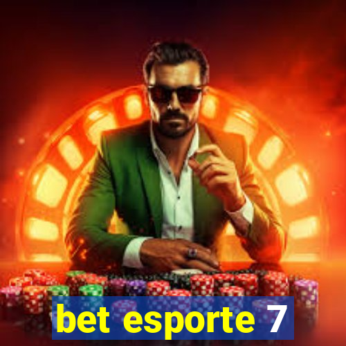 bet esporte 7