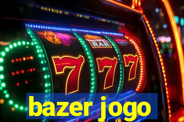 bazer jogo