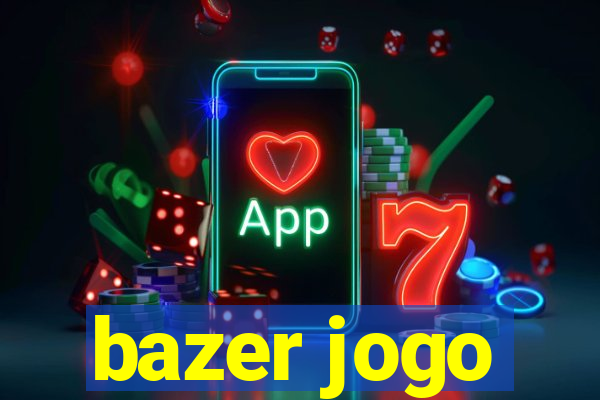 bazer jogo