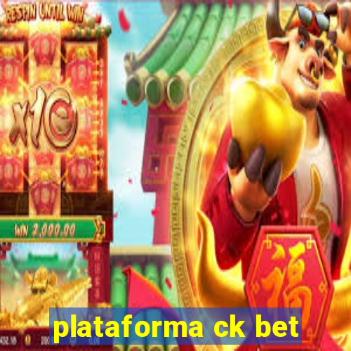 plataforma ck bet