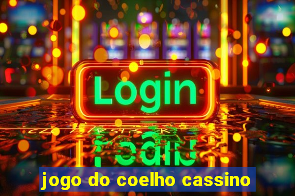 jogo do coelho cassino