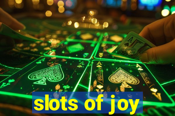 slots of joy