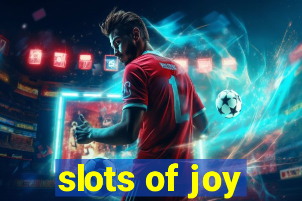 slots of joy