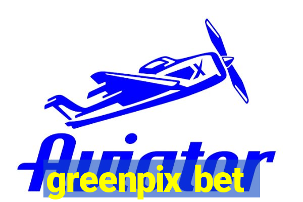 greenpix bet