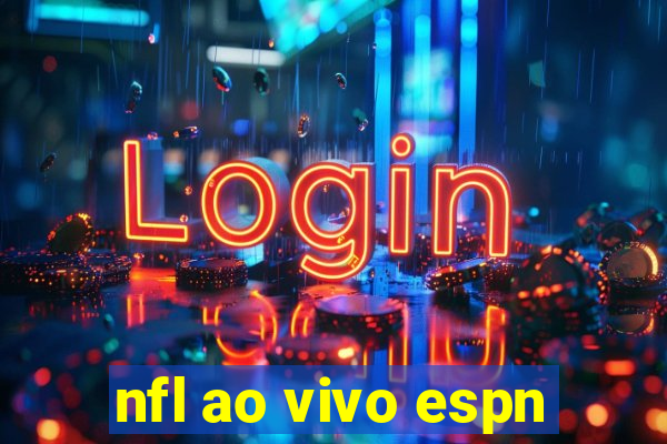 nfl ao vivo espn