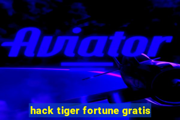 hack tiger fortune gratis