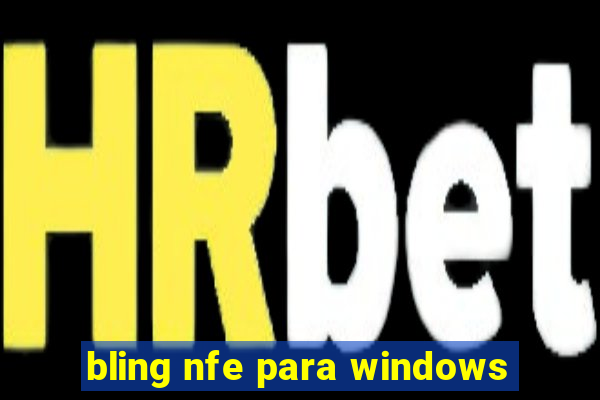 bling nfe para windows