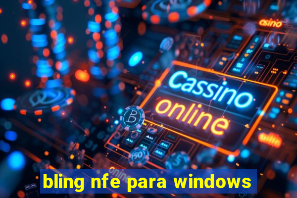 bling nfe para windows