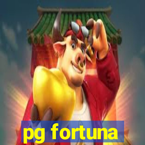 pg fortuna