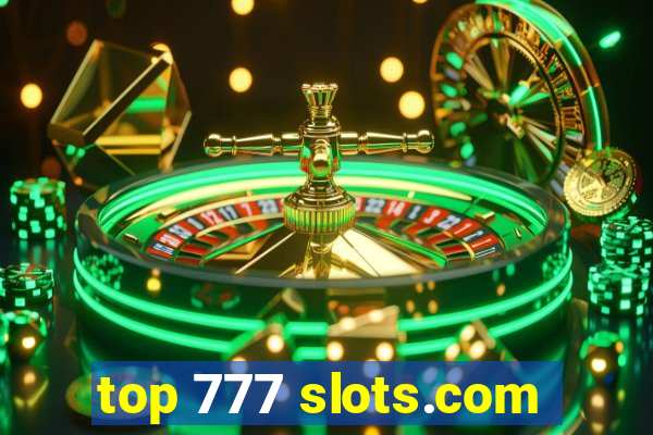 top 777 slots.com