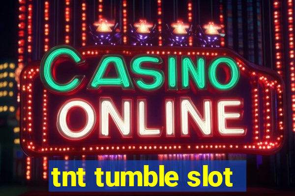 tnt tumble slot