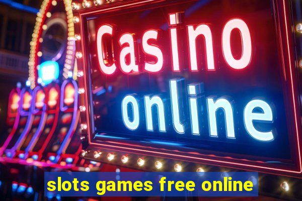 slots games free online