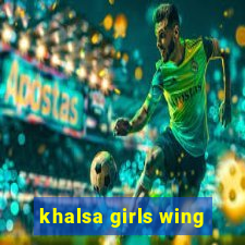 khalsa girls wing