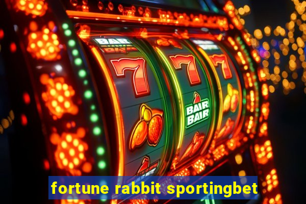 fortune rabbit sportingbet