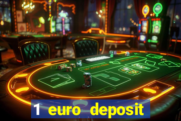 1 euro deposit casino 2019