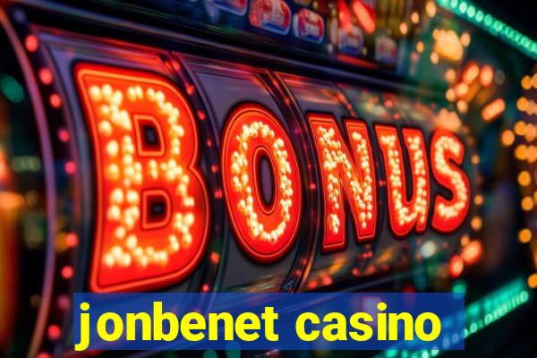 jonbenet casino