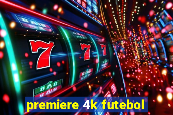 premiere 4k futebol