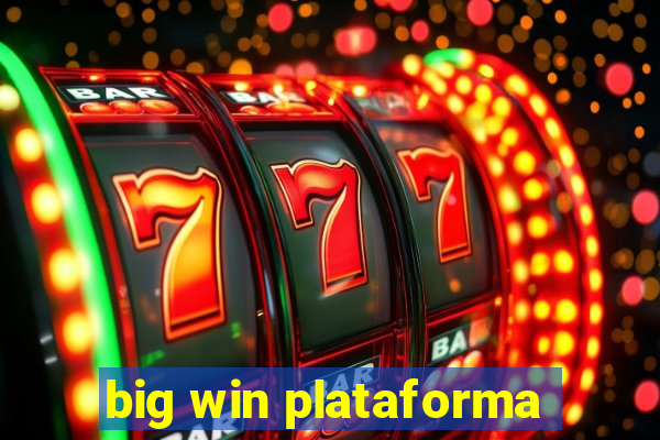 big win plataforma