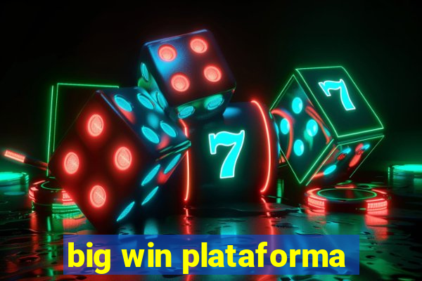 big win plataforma