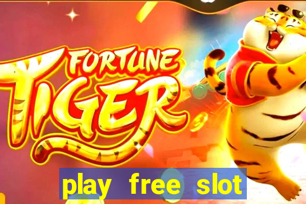 play free slot machine games now