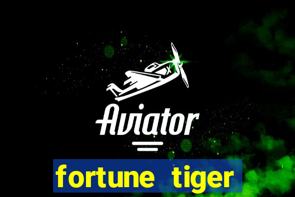 fortune tiger global bet