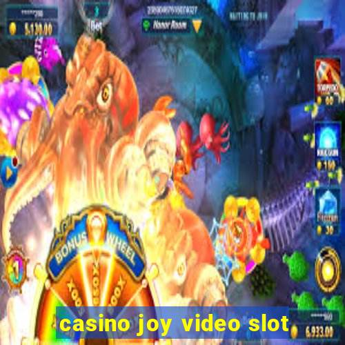 casino joy video slot