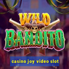 casino joy video slot