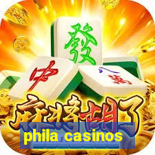 phila casinos