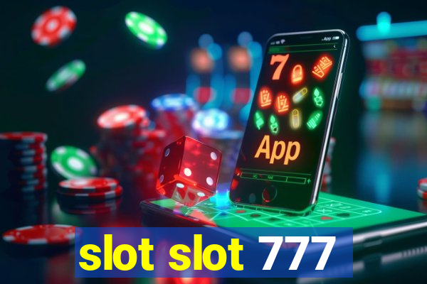 slot slot 777