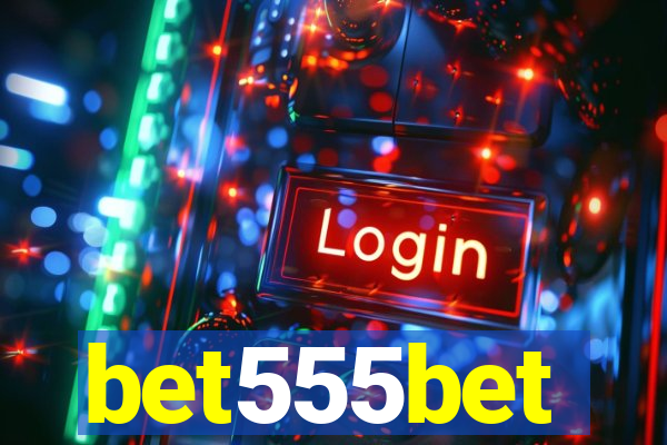 bet555bet