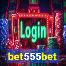 bet555bet